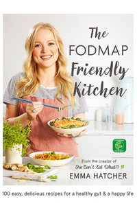 The FODMAP Friendly Kitchen Cookbook